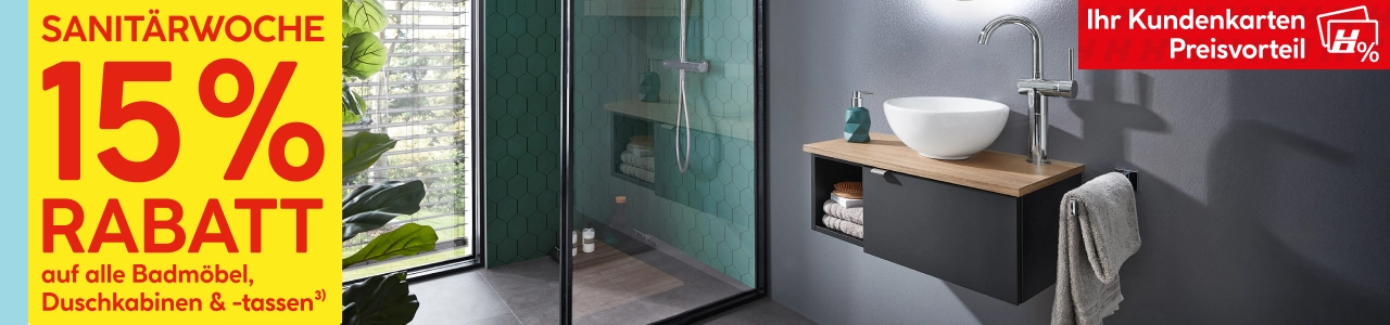 Sanitärwoche: 15 Prozent Rabatt auf alle Badmöbel, Duschkabinen und Duschtassen