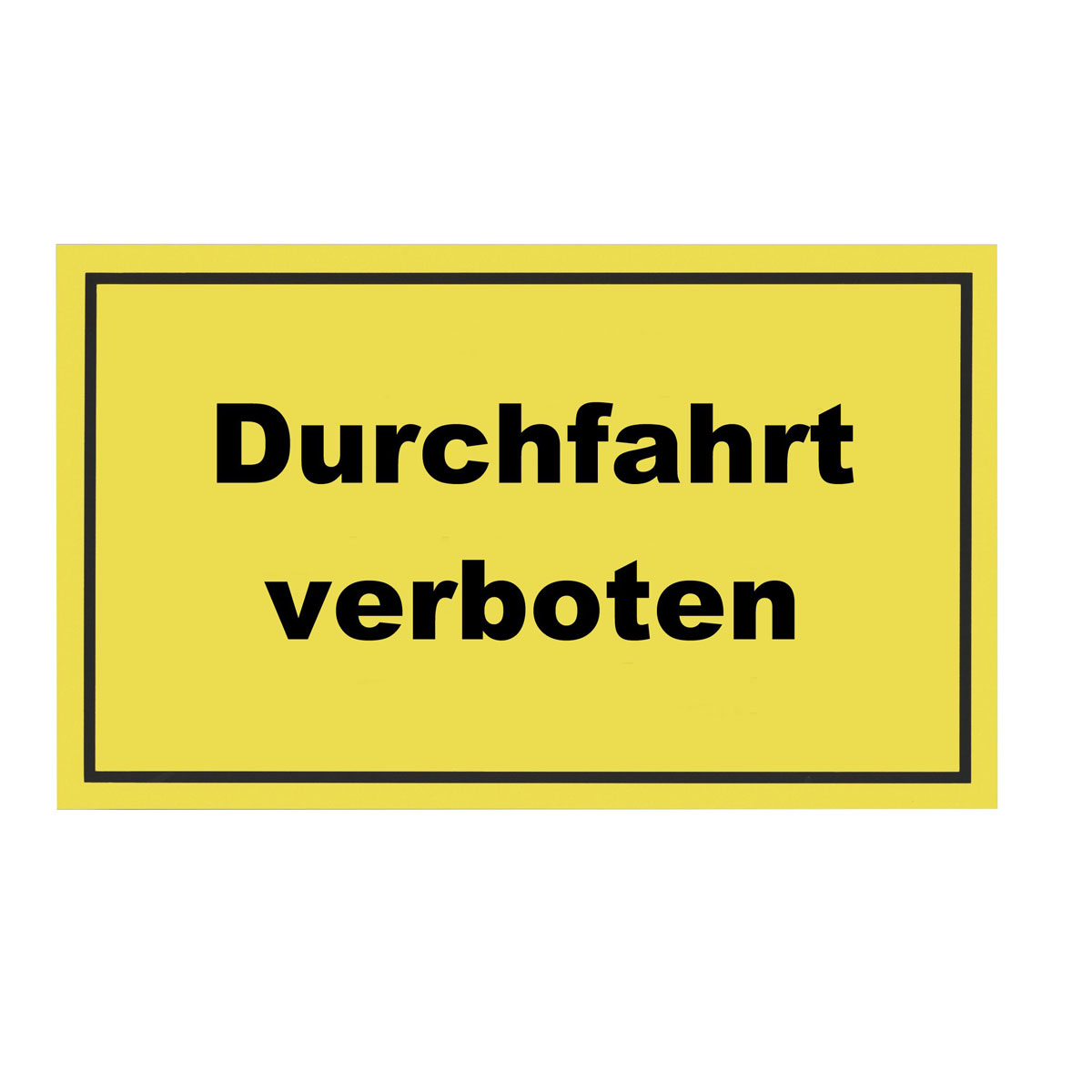 Metafranc Verbotsschild Durchfahrt verboten Kunststoff gelb