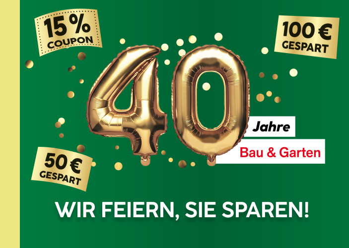 40 Jahre - Wir feiern, sie sparen! Jubiläum