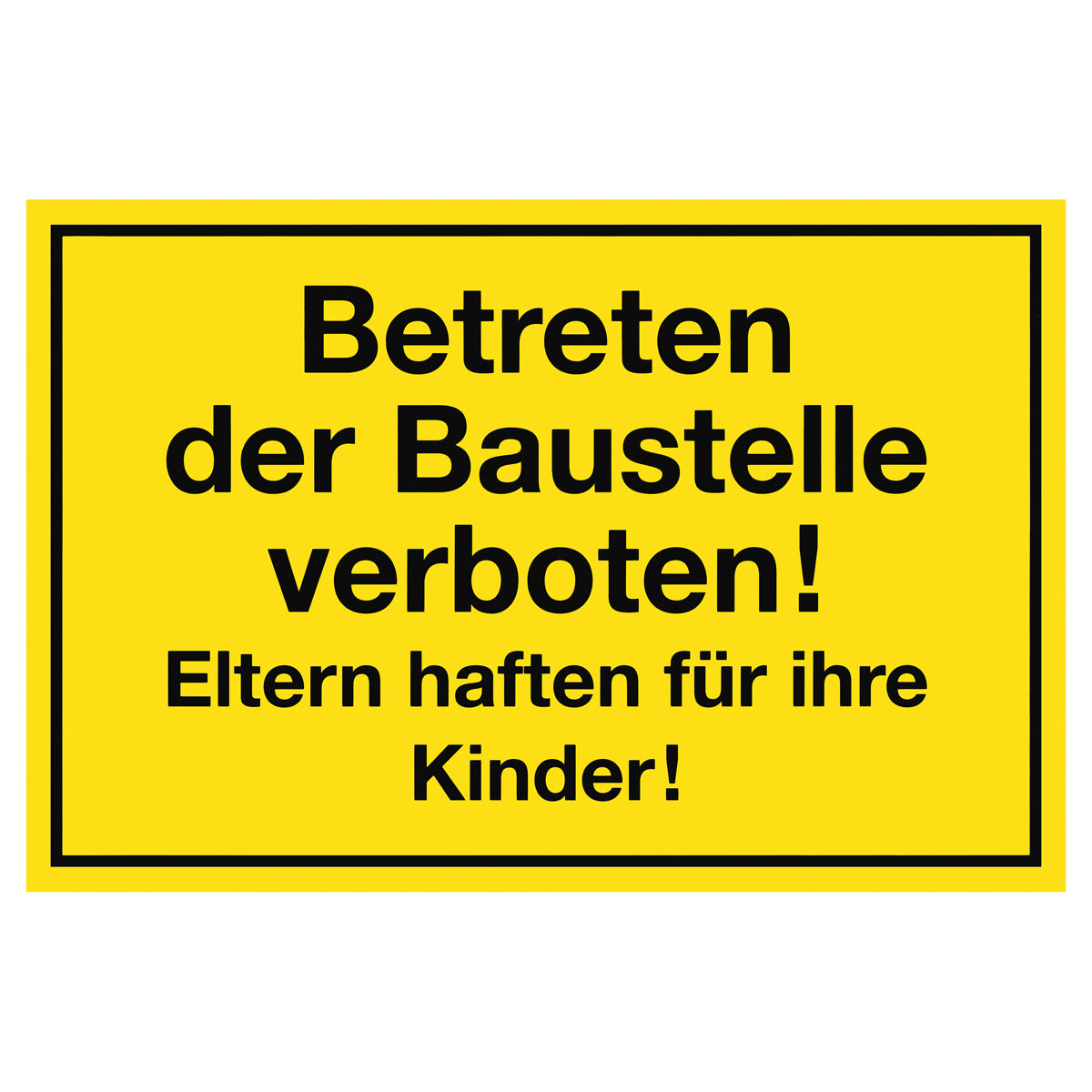 Metafranc Verbotsschild Betreten verboten Kunststoff gelb