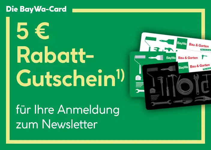 BayWa Werbebanner - 5 € Rabatt-Gutschein für Ihre Anmeldung zum Newsletter.
