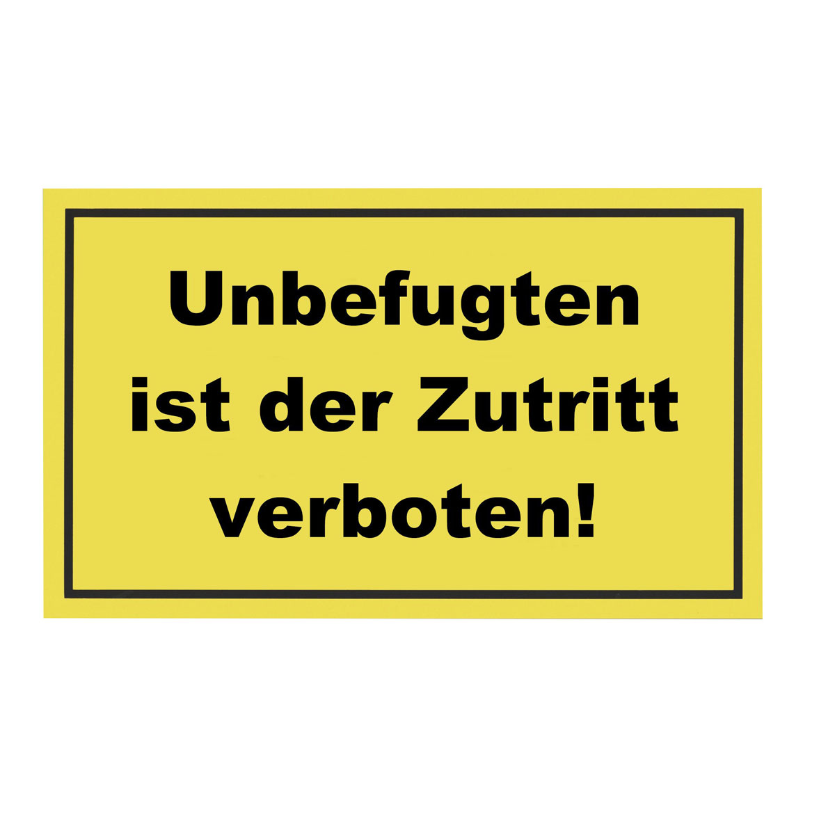Metafranc Verbotsschild Zutritt verboten Kunststoff gelb