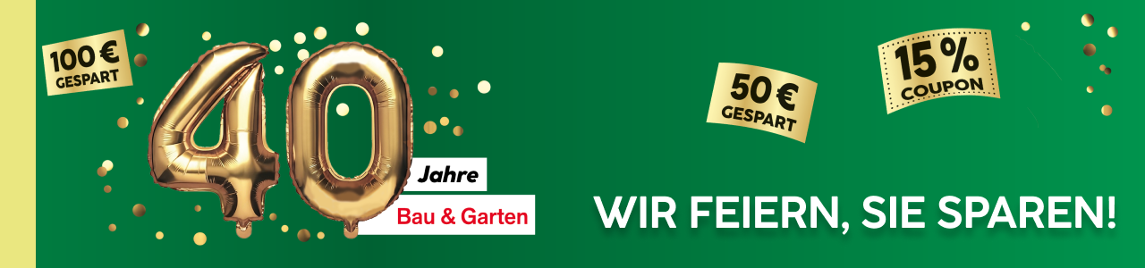 40 Jahre - Wir feiern, sie sparen! Jubiläum