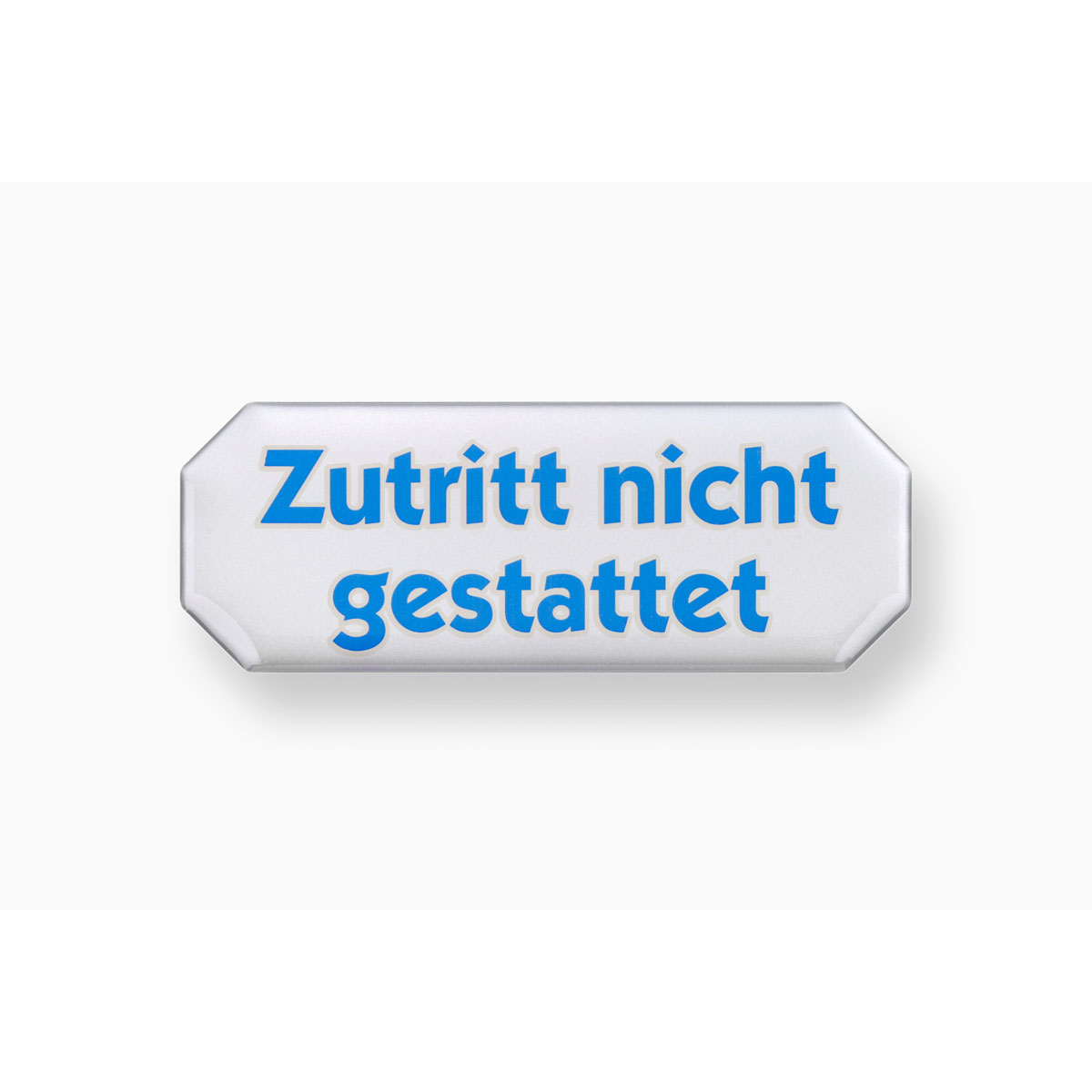 Metafranc Hinweisschild Zutritt nicht gestattet Kunststoff weiß