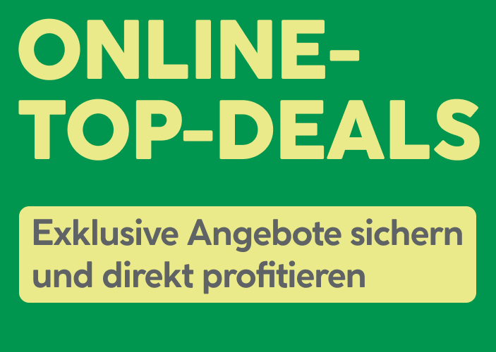 Exklusive Online Top Deals im Online Shop
