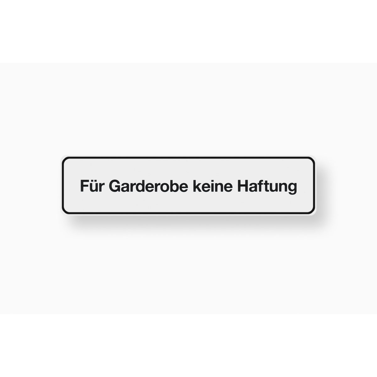 Metafranc Hinweisschild für Garderobe keine Haftung Kunststoff weiß